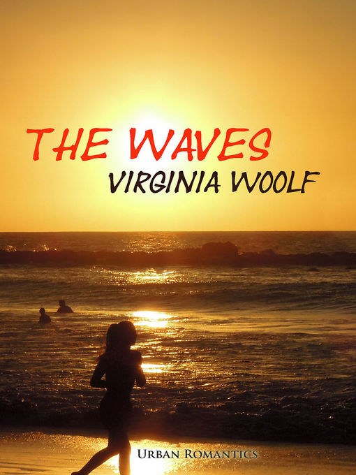 Title details for The Waves by Virginia Woolf - Available